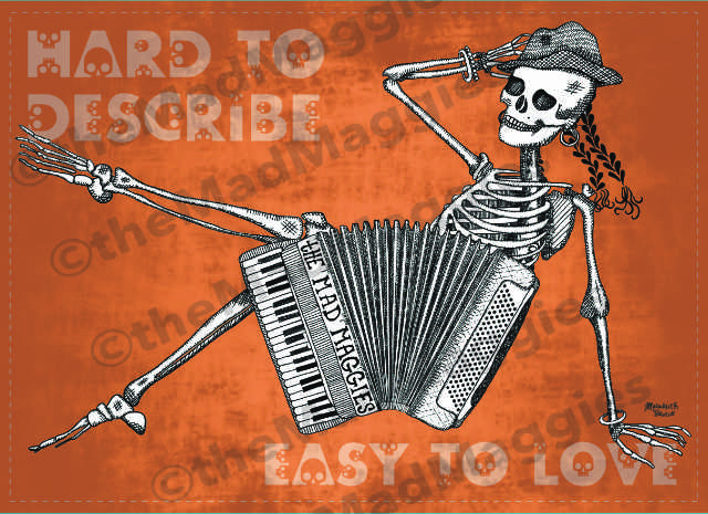 skeleton in mud flap girl posture with accordion in front of her AKA mud flap mags on a orange brown background with the words Hard to describe, on top and the words Easy to love on the bottom